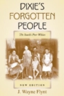 Image for Dixie&#39;s Forgotten People, New Edition