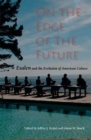 Image for On the edge of the future  : Esalen and the evolution of American culture