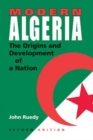 Image for Modern Algeria  : the origins and development of a nation