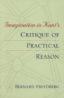Image for Imagination in Kant&#39;s Critique of Practical Reason
