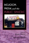 Image for Religion, Media, and the Public Sphere
