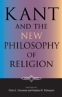 Image for Kant and the new philosophy of religion