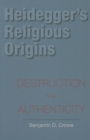 Image for Heidegger&#39;s Religious Origins