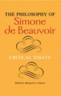 Image for The philosophy of Simone de Beauvoir  : critical essays