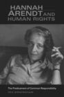 Image for Hannah Arendt and human rights  : the predicament of common responsibility