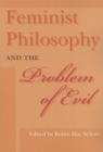 Image for Feminist Philosophy and the Problem of Evil