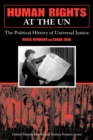 Image for Human rights at the UN  : the political history of universal justice
