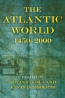 Image for The Atlantic world, 1450-2000