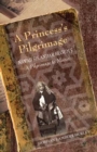 Image for A Princess`s Pilgrimage - Nawab Sikandar Begum`s A Pilgrimage to Mecca