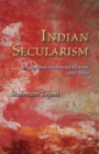 Image for Indian secularism  : a social and intellectual history, 1890-1950