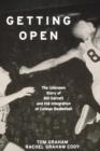 Image for Getting Open : The Unknown Story of Bill Garrett and the Integration of College Basketball