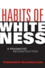 Image for Habits of Whiteness
