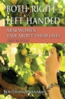 Image for Both Right and Left Handed - Arab Women Talk about Their Lives