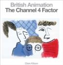 Image for British Animation - The Channel 4 Factor