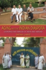 Image for Aging and the Indian diaspora  : cosmopolitan families in India and abroad