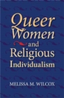 Image for Queer Women and Religious Individualism