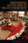 Image for Performing South Africa&#39;s Truth Commission