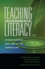 Image for Teaching Environmental Literacy : Across Campus and Across the Curriculum