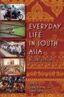 Image for Everyday Life in South Asia, Second Edition