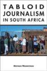 Image for Tabloid Journalism in South Africa