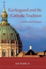 Image for Kierkegaard and the Catholic Tradition
