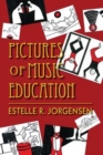 Image for Pictures of Music Education