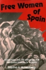 Image for Free Women of Spain : Anarchism and the Struggle for the Emancipation of Women