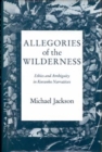 Image for Allegories of the wilderness  : ethics and ambiguity in Kuranko narratives
