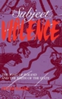 Image for The Subject of Violence