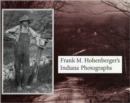 Image for Frank M. Hohenberger&#39;s Indiana Photographs