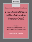 Image for Les Industries lithiques taillees de Franchthi (Argolide, Grece), Volume 1 : Presentation generale et industries Paleolithiques, Fascicle 3