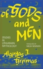 Image for Of Gods and Men : Studies in Lithuanian Mythology