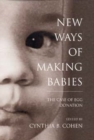 Image for New Ways of Making Babies : The Case of Egg Donation