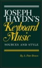 Image for Joseph Haydn&#39;s Keyboard Music: Sources and Style