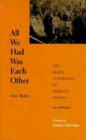 Image for All We Had Was Each Other : The Black Community of Madison, Indiana