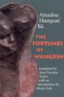 Image for The Fortunes of Wangrin : The Life and Times of an African Confidence Man