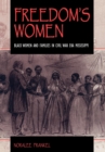 Image for Freedom&#39;s women  : black women and families in Civil War era Mississippi