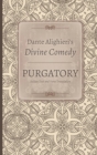 Image for Dante Alighieri&#39;s Divine Comedy, Volume 3 and Volume 4 : Purgatory: Italian text with Verse Translation and Purgatory: Notes and Commentary
