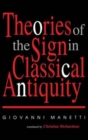 Image for Theories of the Sign in Classical Antiquity