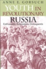 Image for Youth in Revolutionary Russia