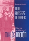 Image for In the Footsteps of Orpheus : The Life and Times of Miklos Radnoti