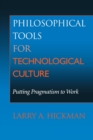 Image for Philosophical Tools for Technological Culture