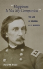 Image for Happiness Is Not My Companion : The Life of General G. K. Warren