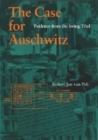 Image for The case for Auschwitz  : evidence from the Irving trial