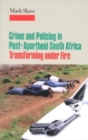 Image for Crime and Policing in Post-Apartheid South Africa