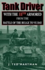 Image for Tank driver  : with the 11th Armored from the Battle of the Bulge to VE Day