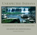 Image for Unexpected Indiana : A Portfolio of Natural Landscapes