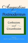 Image for Augustine and postmodernism  : confessions and circumfession