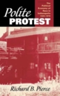 Image for Polite Protest : The Political Economy of Race in Indianapolis, 1920-1970