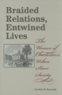 Image for Braided Relations, Entwined Lives : The Women of Charleston&#39;s Urban Slave Society